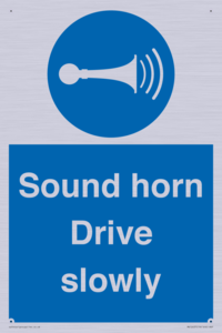 Sound horn Drive slowly